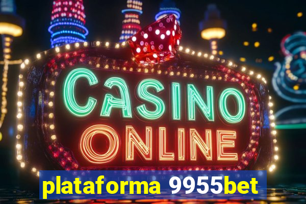 plataforma 9955bet